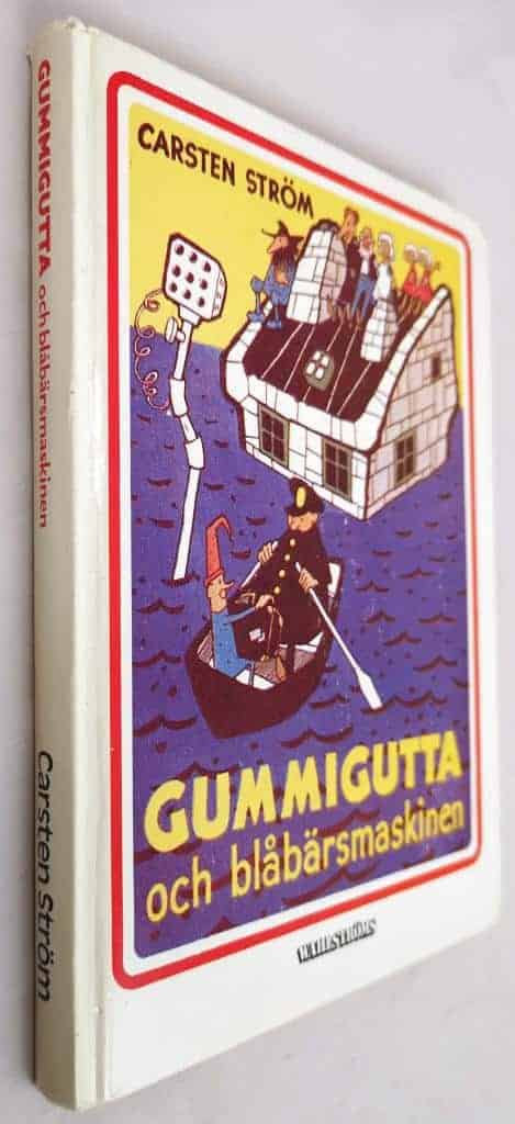 Carsten Ström : Gummigutta och blåbärsmaskinen