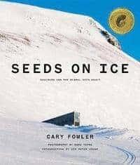 Cary Fowler : Seeds on Ice
