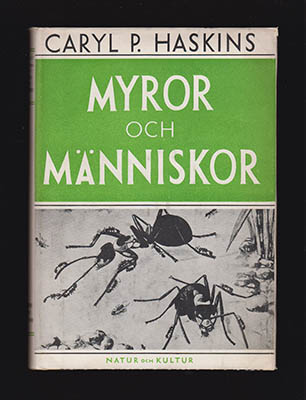 Caryl P. Haskins : Myror och människor