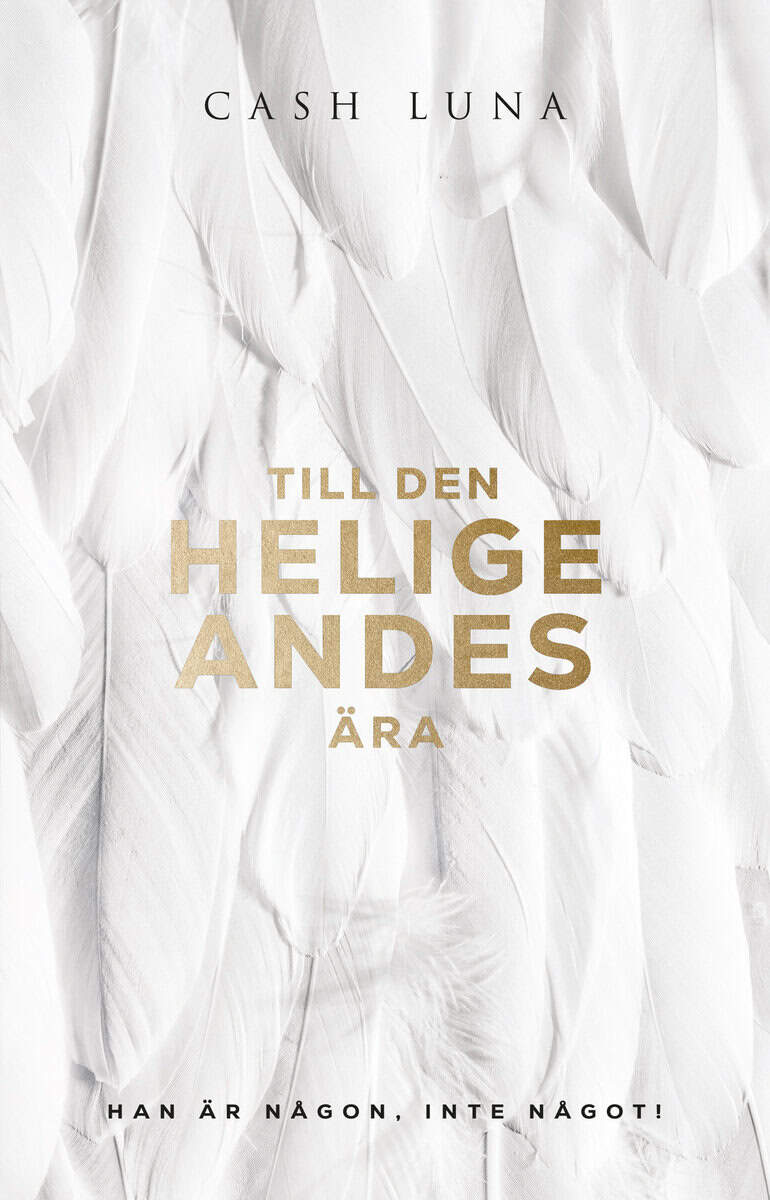 Cash Luna : Till den helige Andes ära