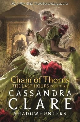 Cassandra Clare : The Last Hours