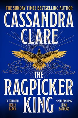 Cassandra Clare : The Ragpicker King