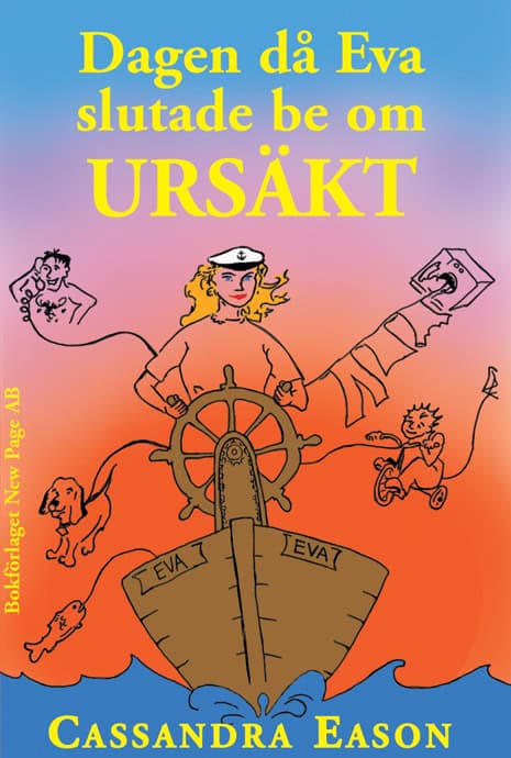 Cassandra Eason : Dagen då Eva tröttnade på att be om ursäkt
