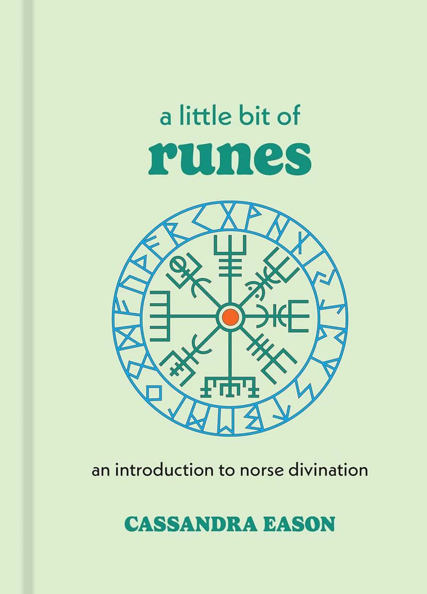 Cassandra Eason : Little bit of runes - an introduction to norse divination