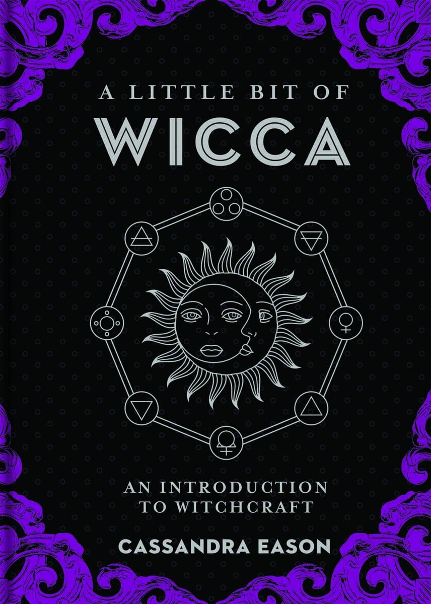Cassandra Eason : Little bit of wicca - an introduction to witchcraft