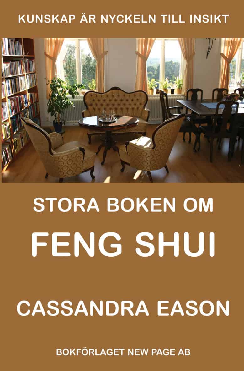 Cassandra Eason : Stora boken om Feng Shui