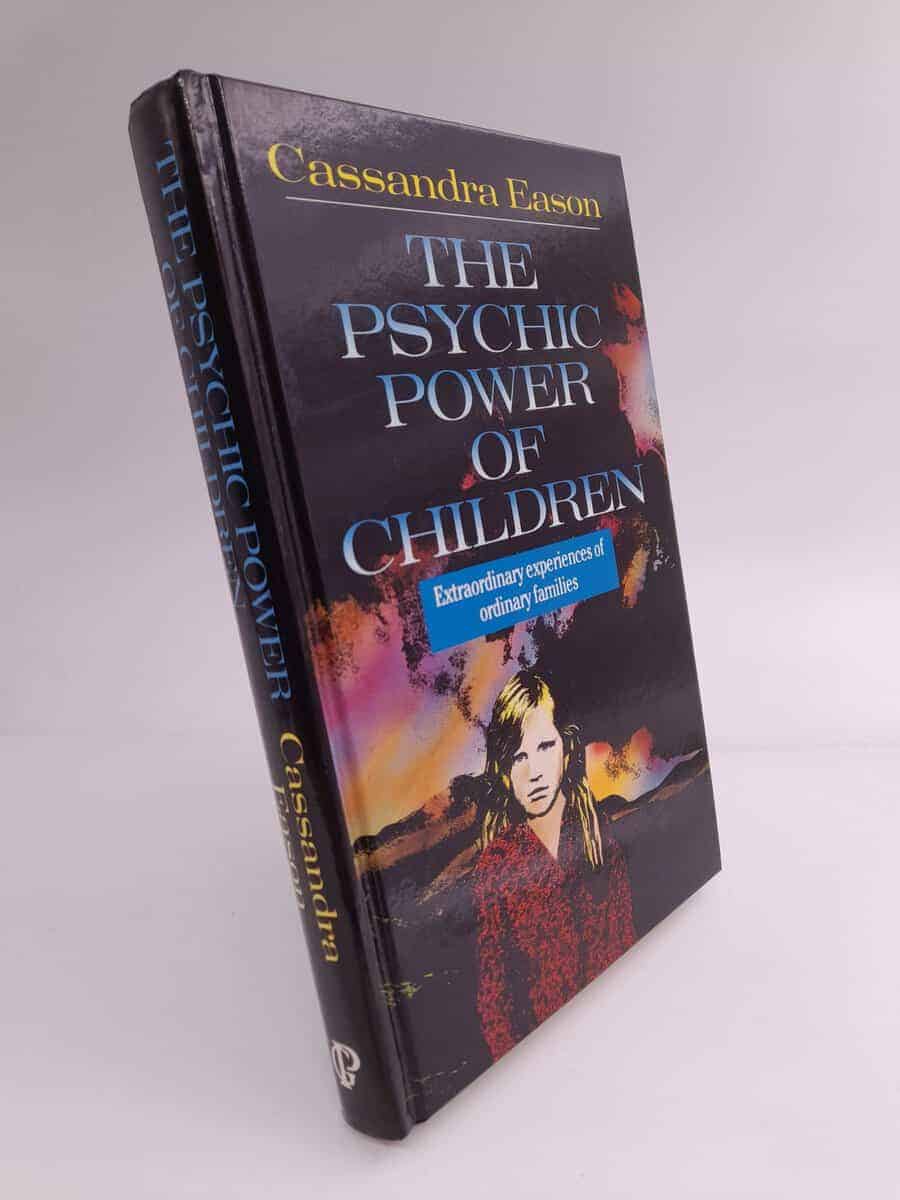 Cassandra Eason : The Psychic Power of Children