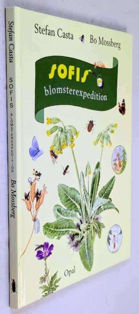 Casta, Stefan ; Bo Mossberg : Sofis blomsterexpedition