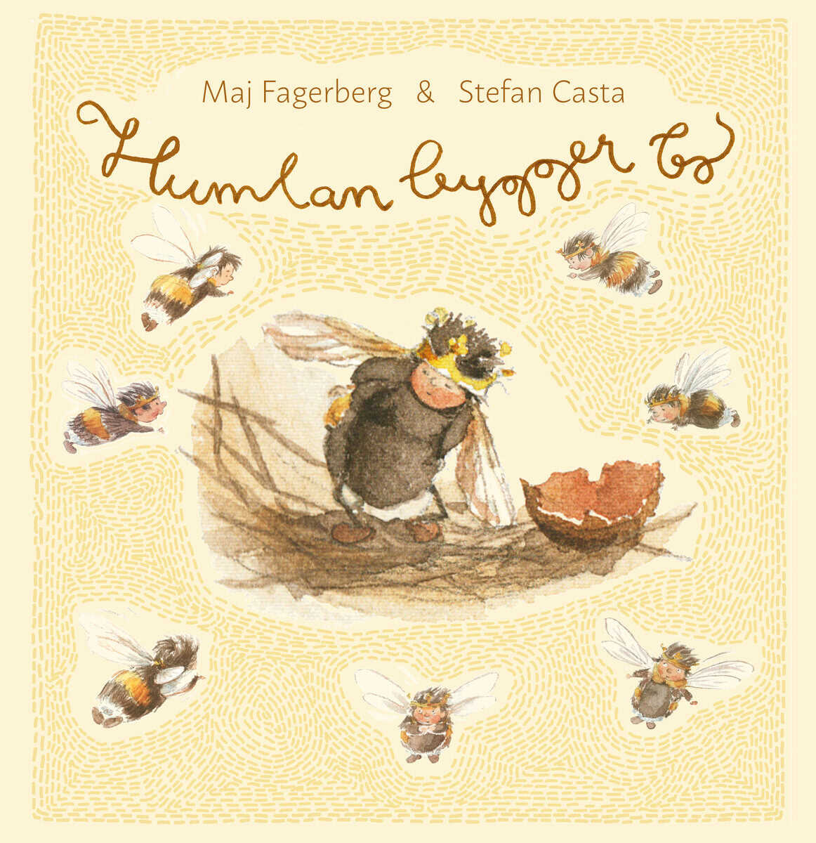 Casta, Stefan ; Fagerberg, Maj : Humlan bygger bo