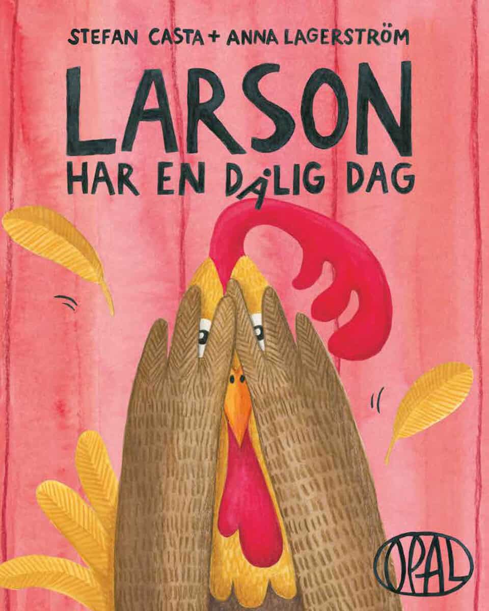 Casta, Stefan ; Lagerström, Anna : Larson har en dålig dag