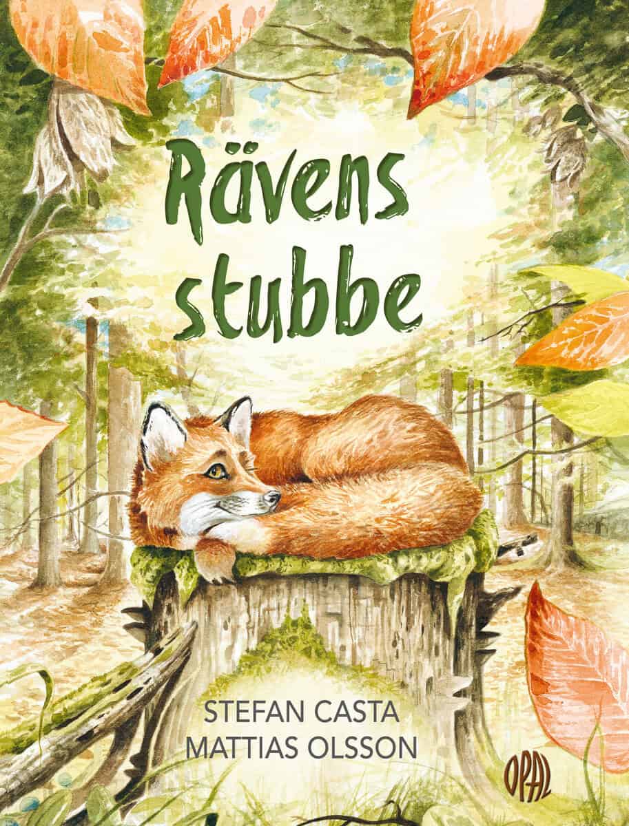 Casta, Stefan ; Olsson, Mattias : Rävens stubbe