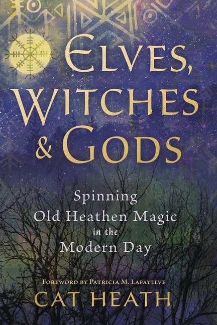 Cat Heath : Elves Witches and Gods