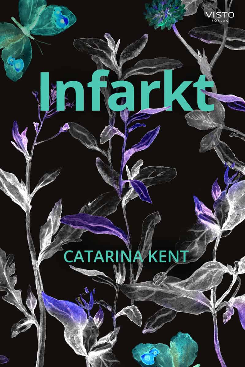 Catarina Kent : Infarkt