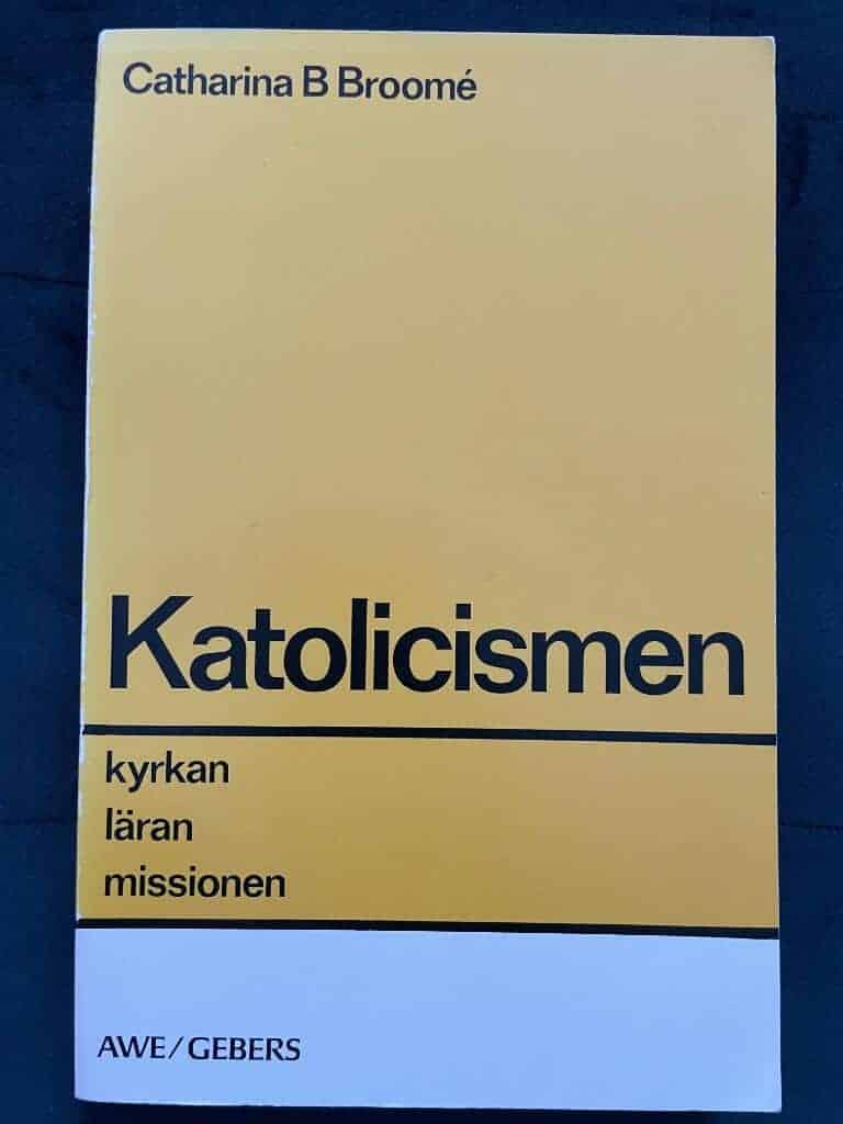 Catharina Broomé : Katolicismen