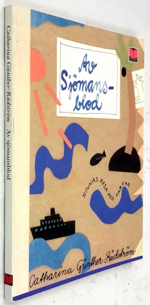 Catharina Günter-Rådström : Av sjömansblod