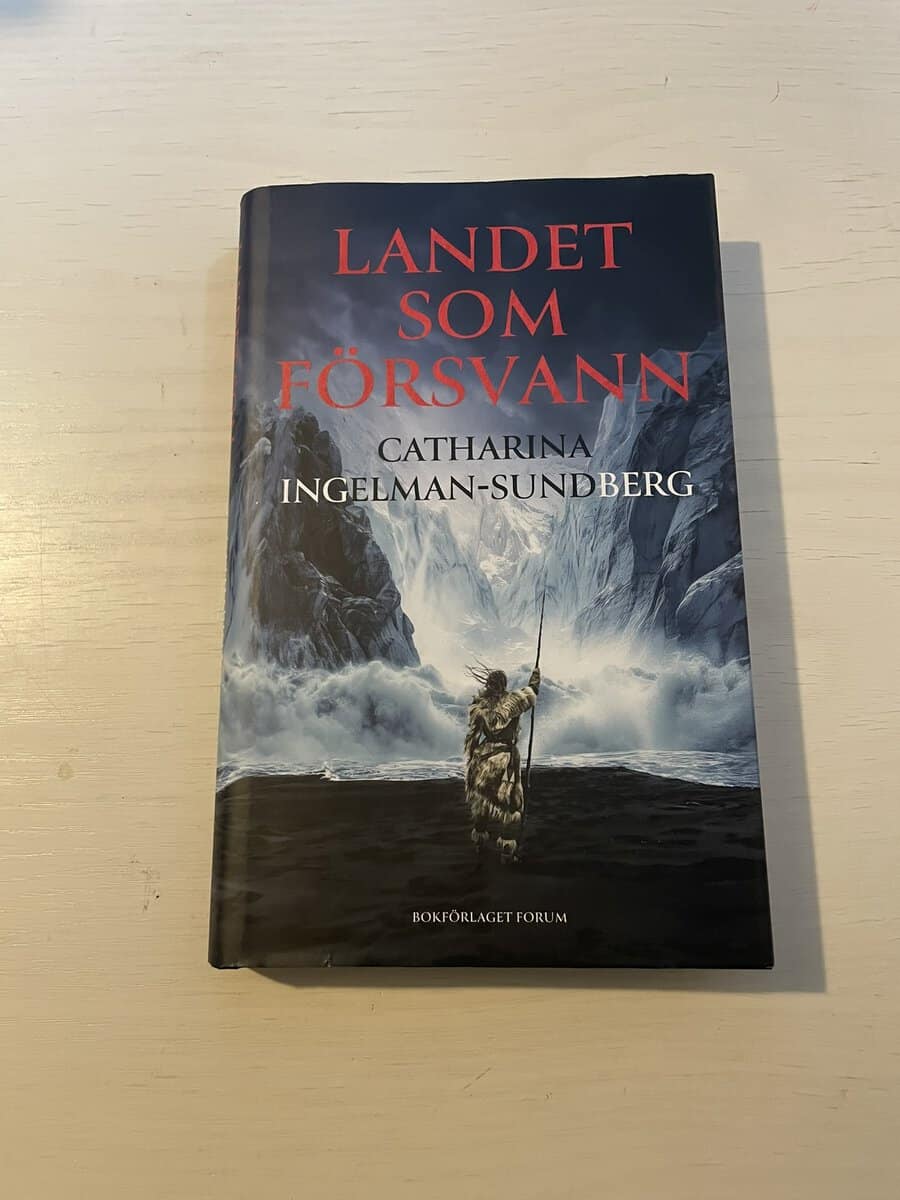 Catharina Ingelman-Sundberg : Landet som försvann