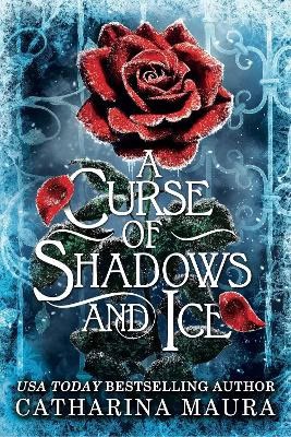 Catharina Maura : A Curse of Shadows and Ice