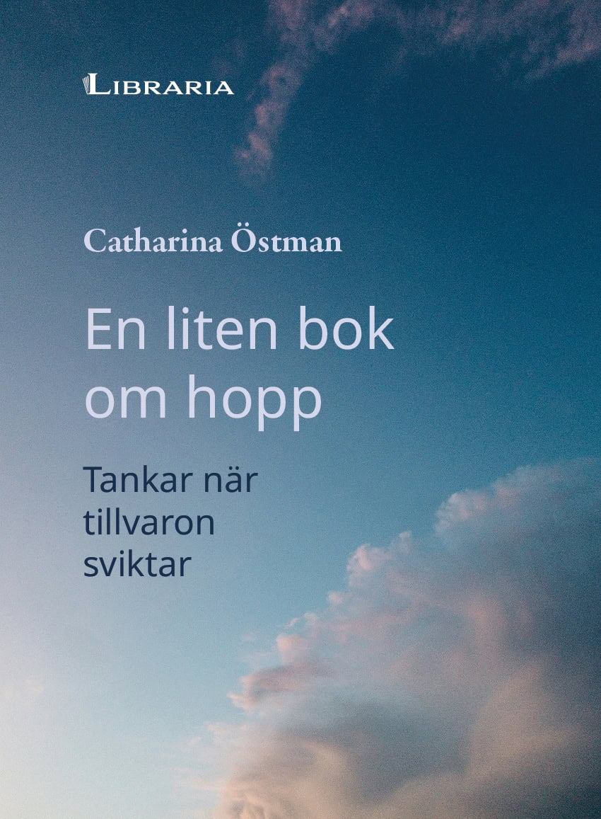 Catharina Östman : En liten bok om hopp