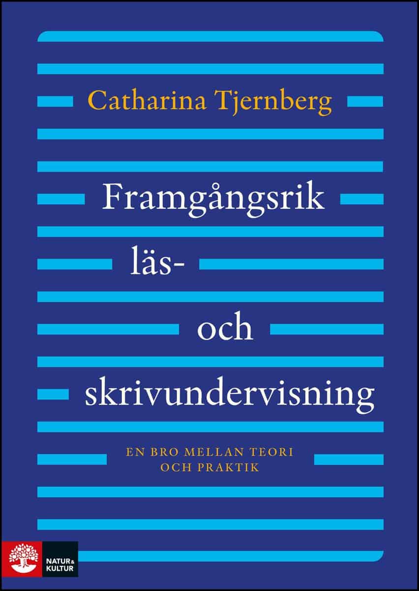 Catharina Tjernberg : Framgångsrik läs- och skrivundervisning