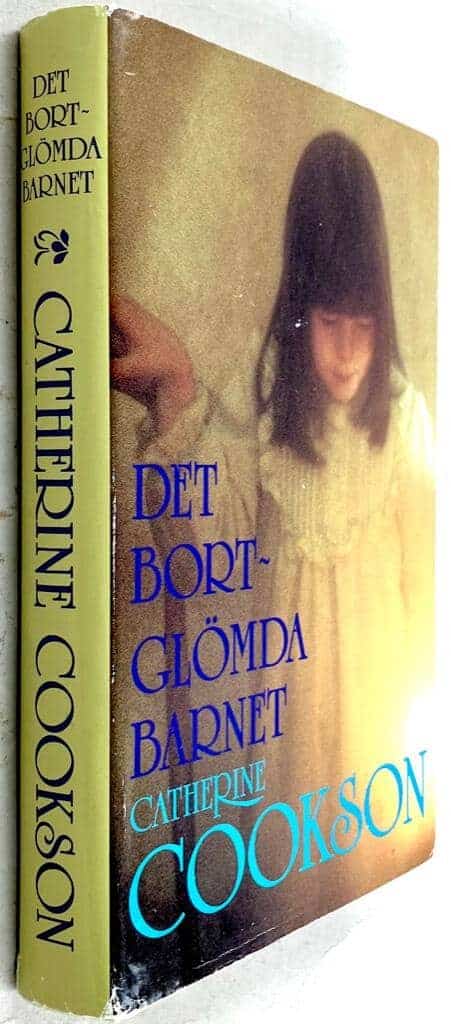 Catherine Cookson : Det bortglömda barnet