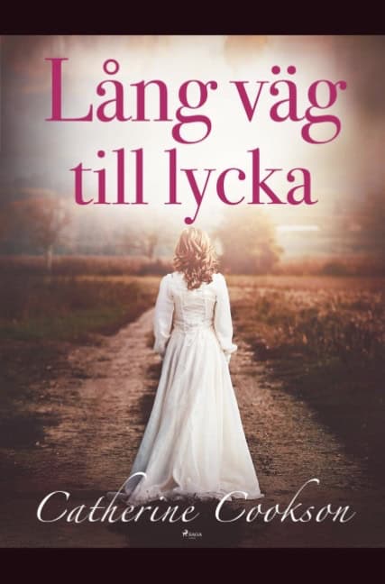 Catherine Cookson : Lång väg till lyckan