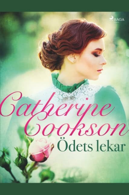 Catherine Cookson : Ödets lekar