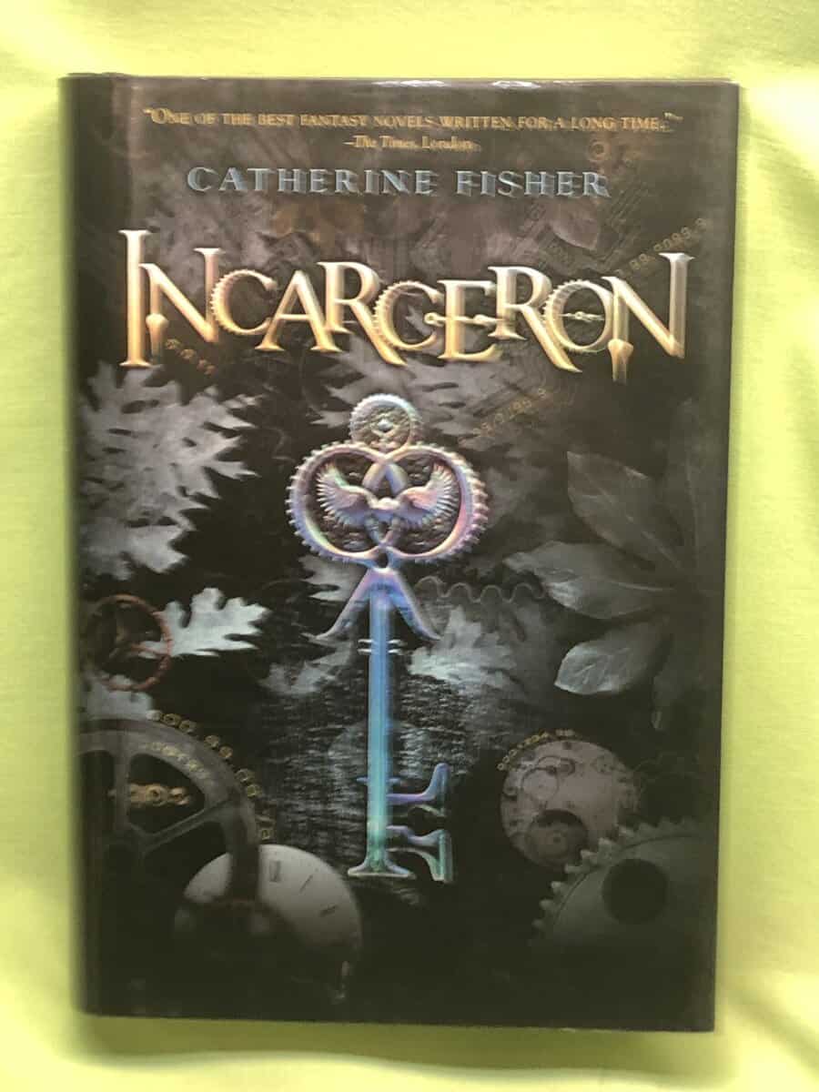 Catherine Fisher : Incarceron (Incarceron, Book 1)