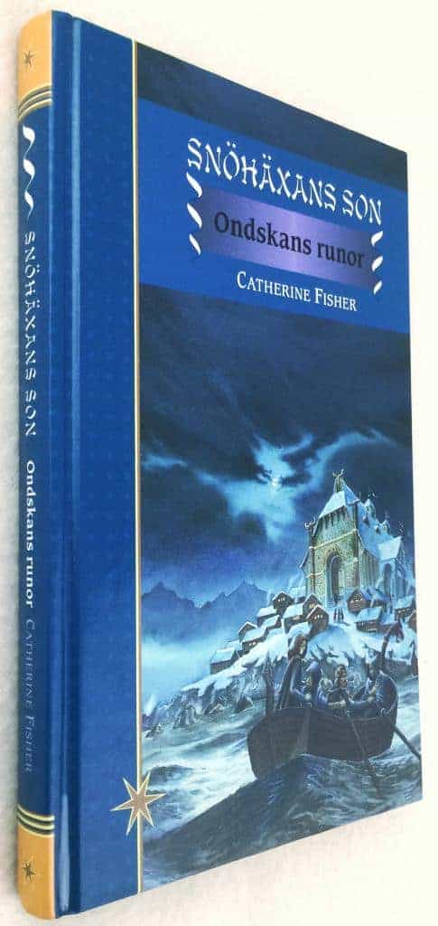 Catherine Fisher : Ondskans runor - Snöhäxans son - Bok 2