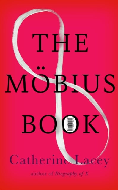 Catherine Lacey : The Moebius Book