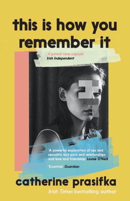 Catherine Prasifka : This Is How You Remember It