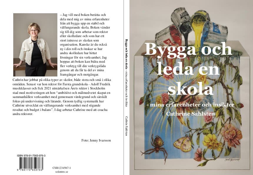 Cathrine Sahlsten : Bygga och leda en skola