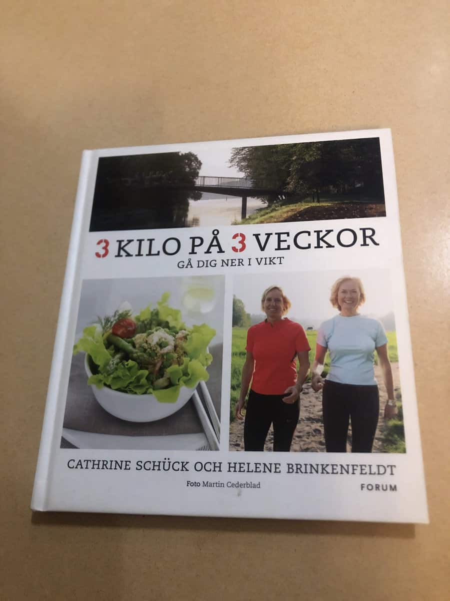 Cathrine Schück : 3 kilo på 3 veckor gå dig ner i vikt
