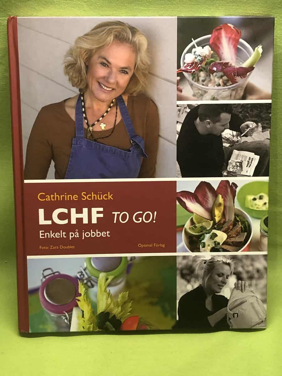 Cathrine Schück : LCHF to go!