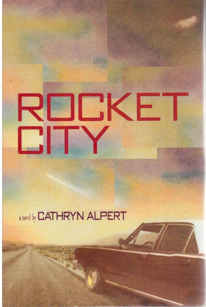 Cathryn Alpert : Rocket City