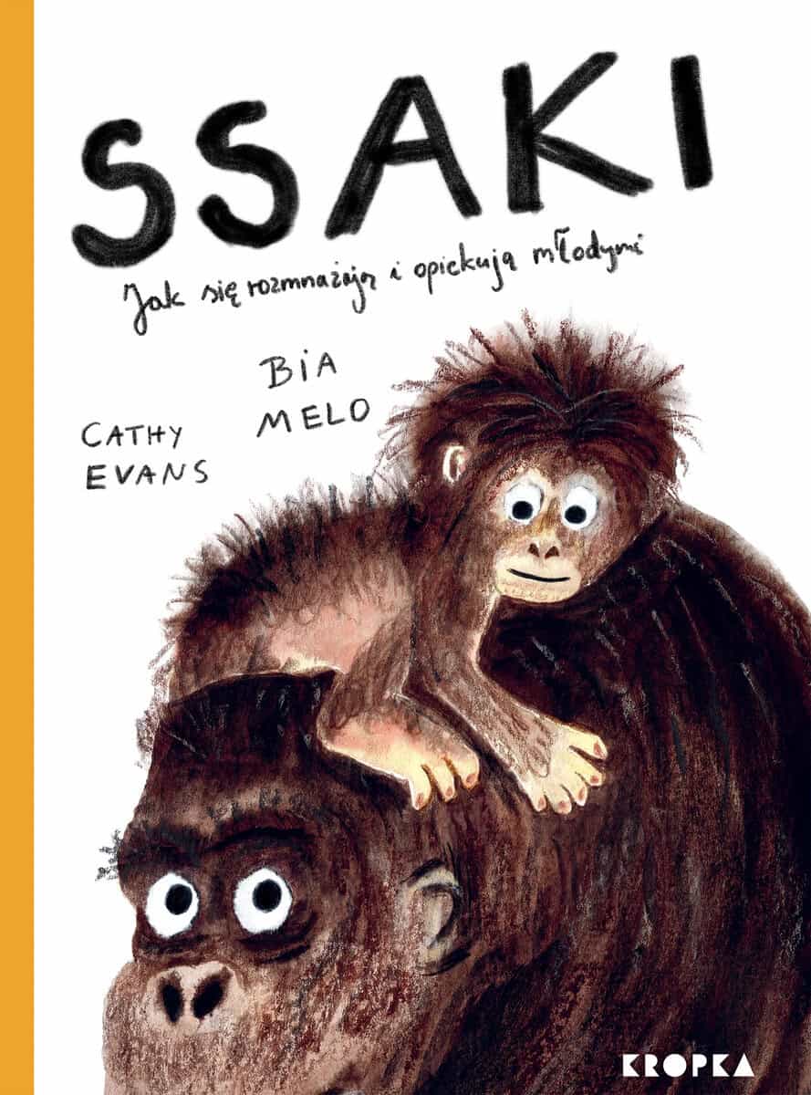 Cathy Evans : Ssaki. Jak się rozmnażają i opiekują młodymi