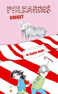 Catrin Ankh : Polkagriskriget