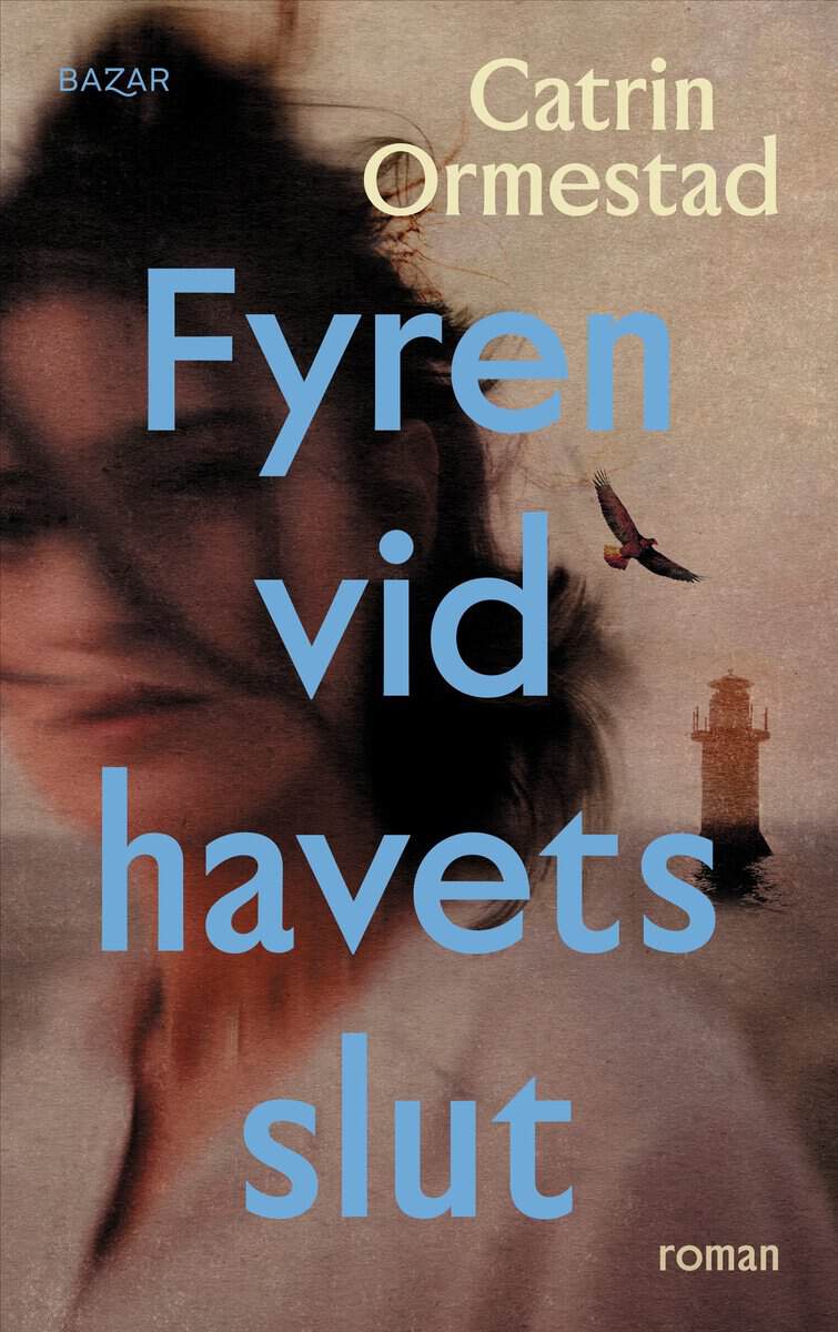 Catrin Ormestad : Fyren vid havets slut