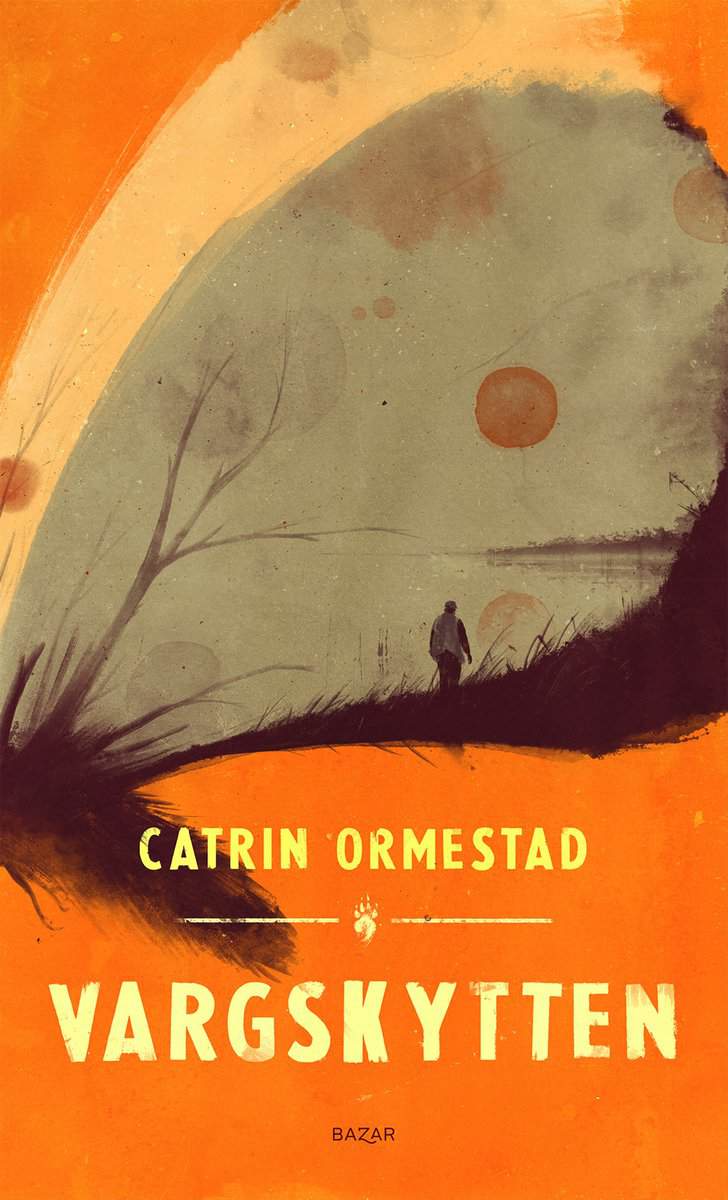 Catrin Ormestad : Vargskytten