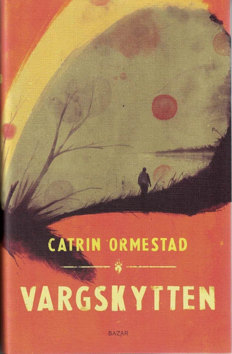 Catrin Ormestad : Vargskytten