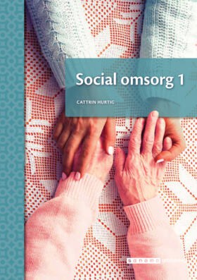 Cattrin Hurtig : Social omsorg 1