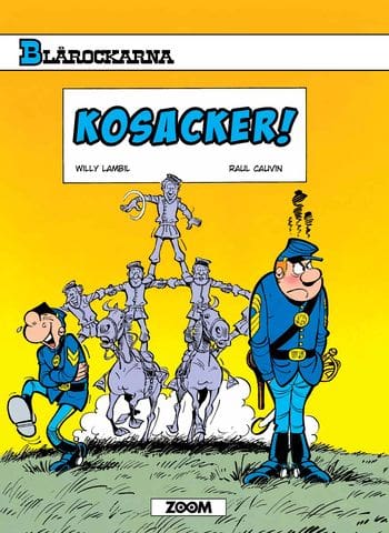 Cauvin, Raoul ; Lambil, Willy : Blårockarna. Kosacker