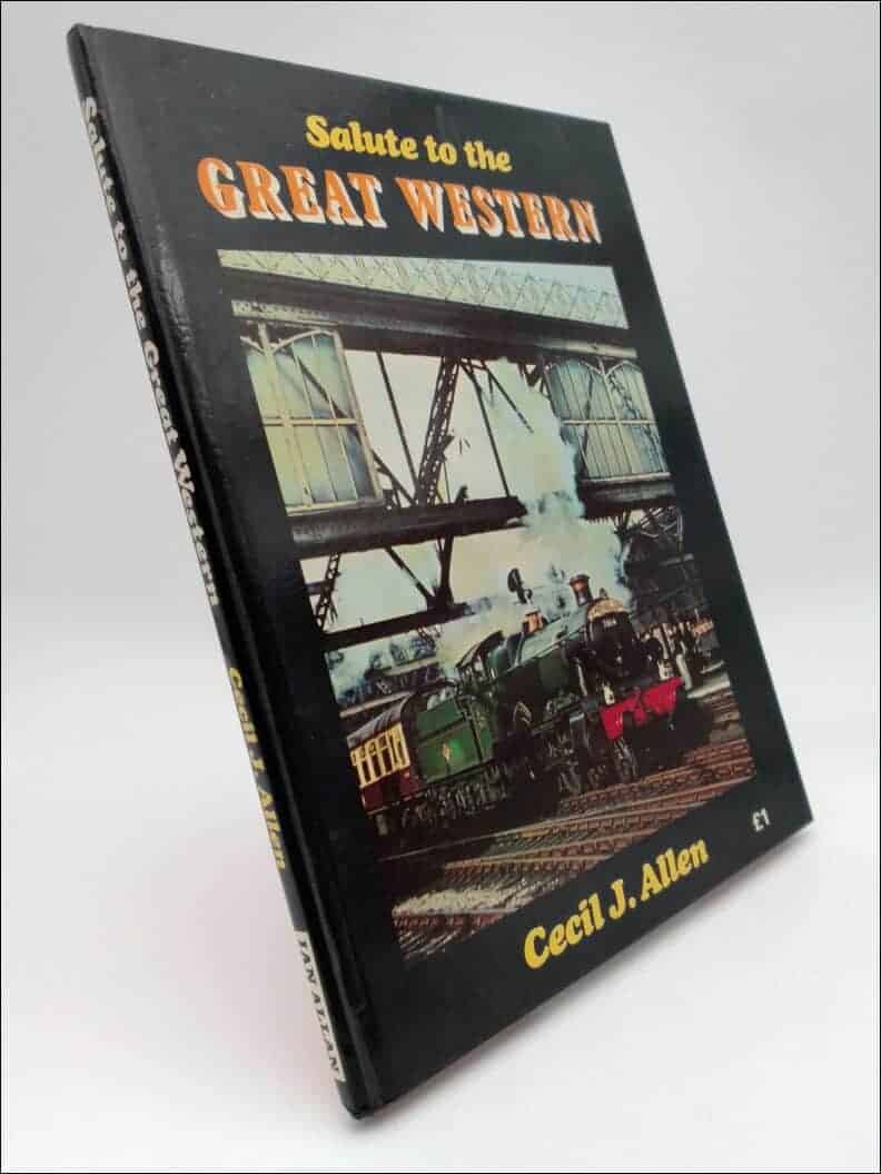 Cecil J Allen : Salute to the Great Western