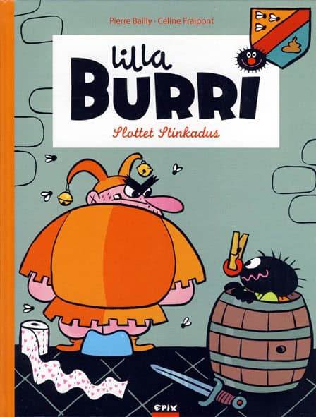 Cécile Fraipont : Lilla Burri 3 – Slottet Stinkadus