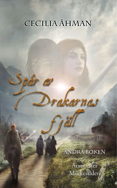 Cecilia Åhman : Spår av drakarnas fjäll