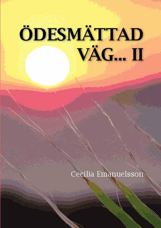 Cecilia Basualto Emanuelsson : Ödesmättad väg. Del 2
