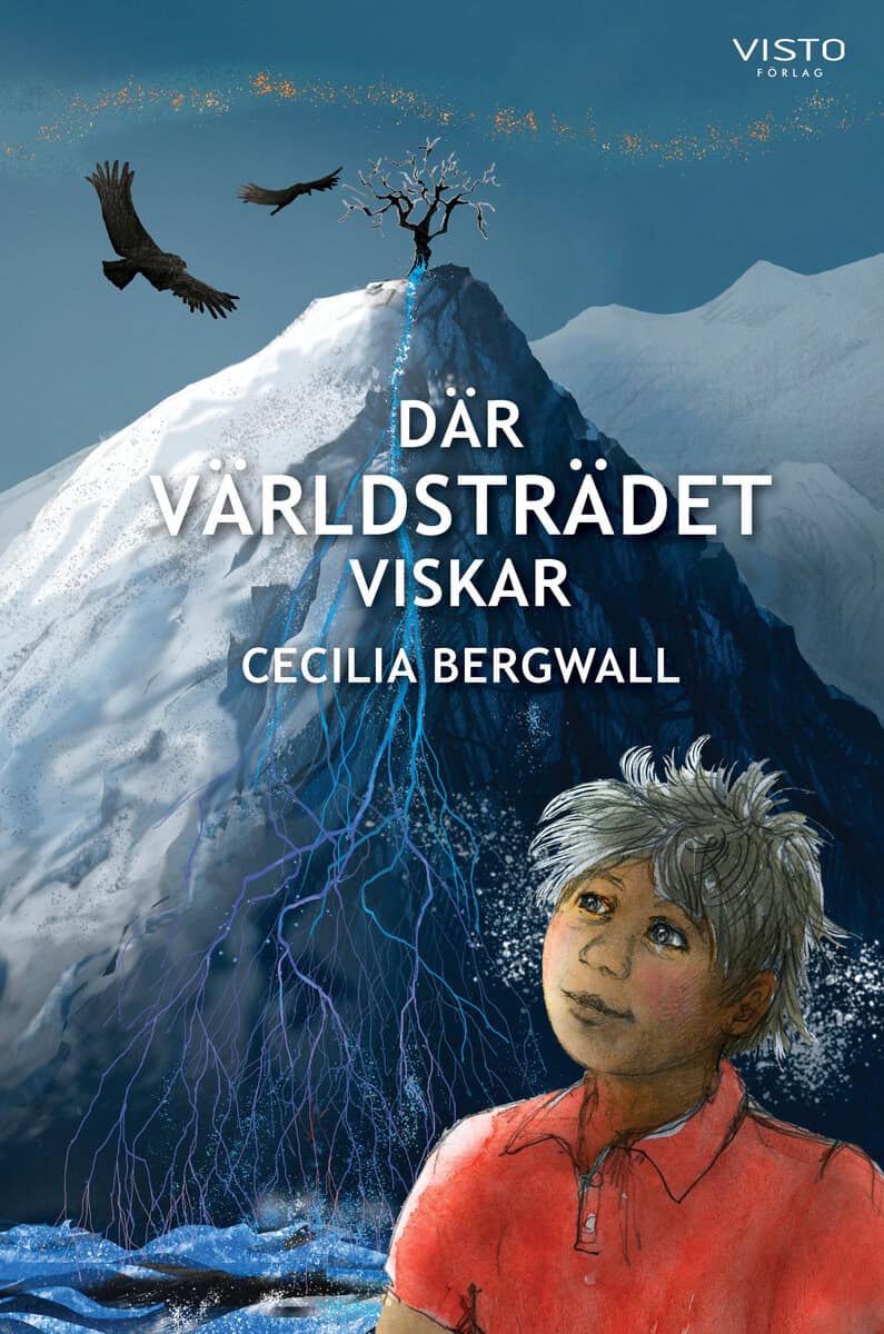 Cecilia Bergwall : Där Världsträdet viskar
