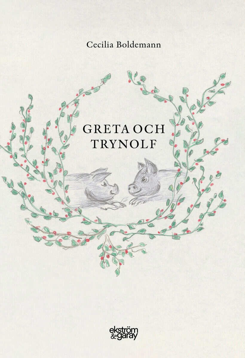 Cecilia Boldemann : Greta och Trynolf