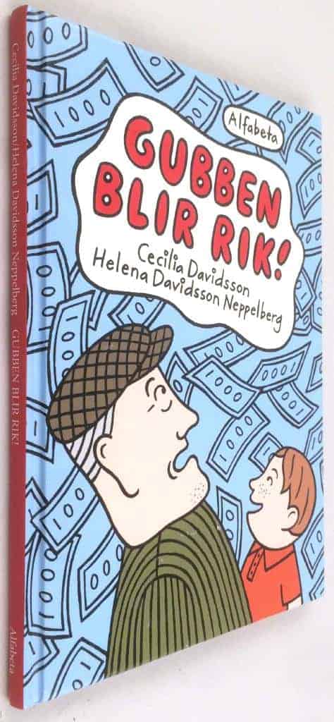 Davidsson, Cecilia ; Davidsson Neppelberg, Helena : Gubben blir rik
