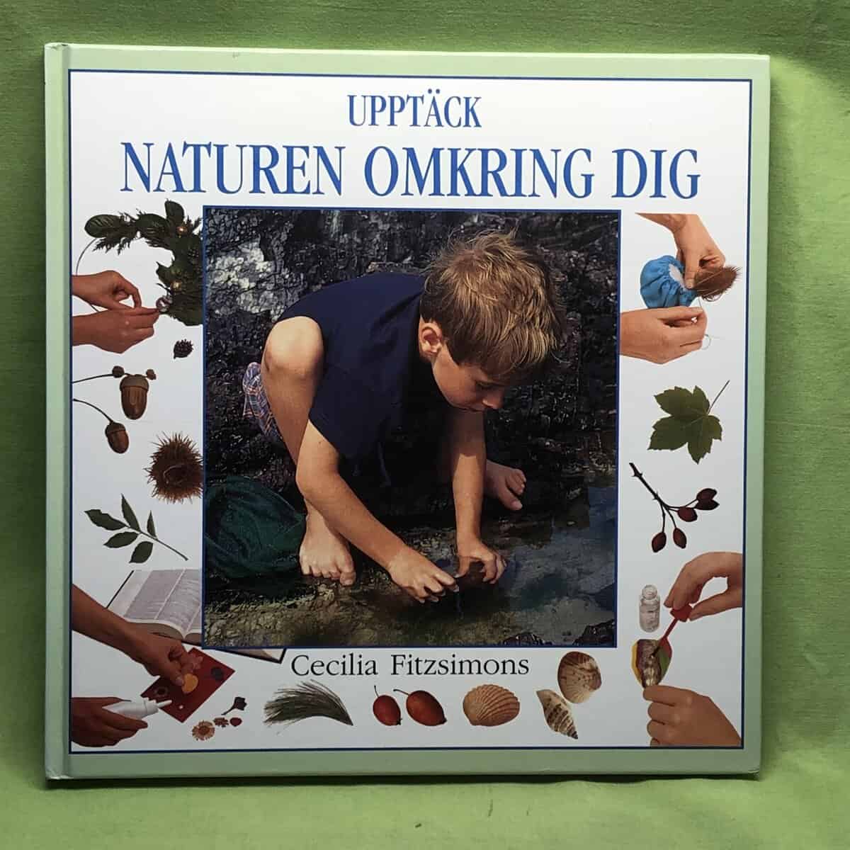 Cecilia Fitzsimons : Upptäck naturen omkring dig