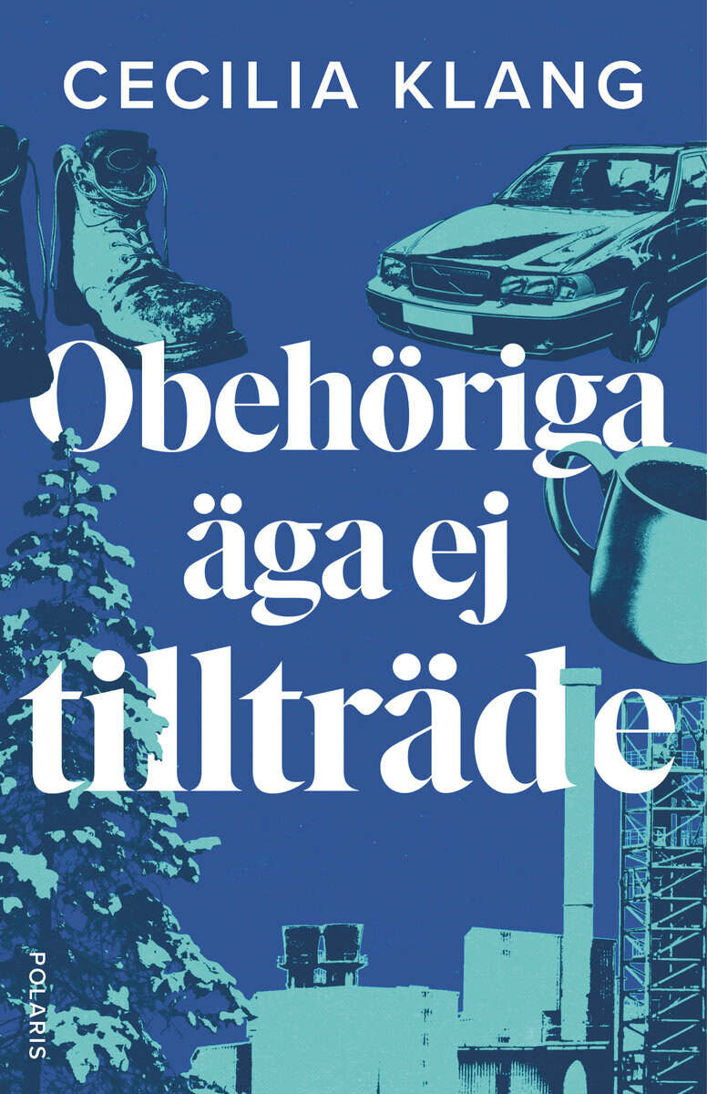 Cecilia Klang : Obehöriga äga ej tillträde
